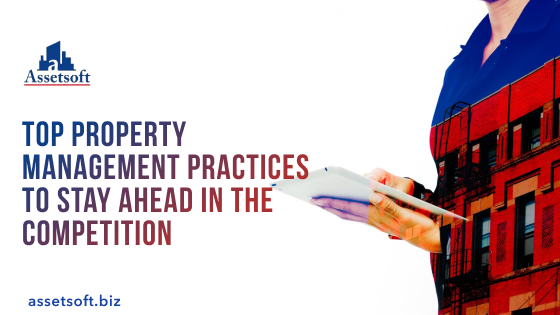 Top 10 Property Management Practices to Stay Ahead in the Competition 
